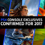 PS4 Console Exclusives Confirmed for 2017